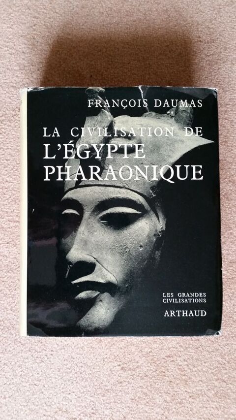 La civilisation de l'egypte pharaonique 30 Paris 13 (75)