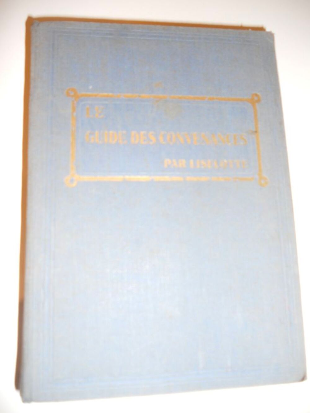  LE GUIDE DES CONVENANCES par LISELOTTE. 1938 Livres et BD