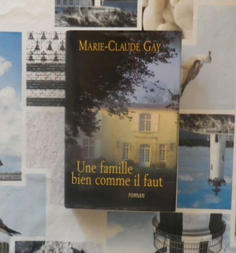 UNE FAMILLE BIEN COMME IL FAUT de Marie-Claude GAY France Lo 4 Bubry (56)