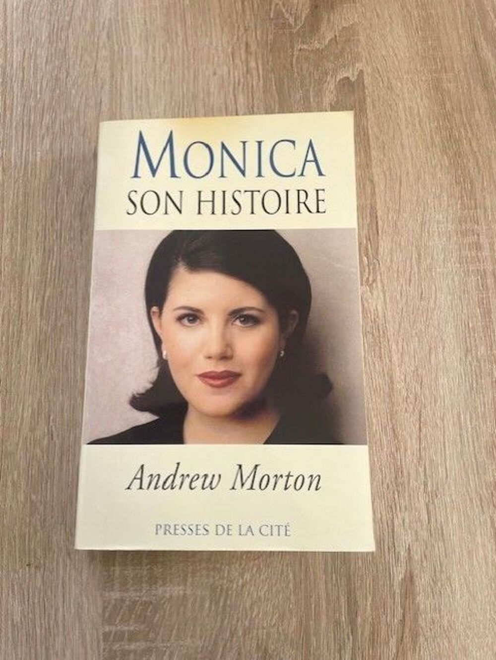 Andrew Morton - Monica son histoire Livres et BD