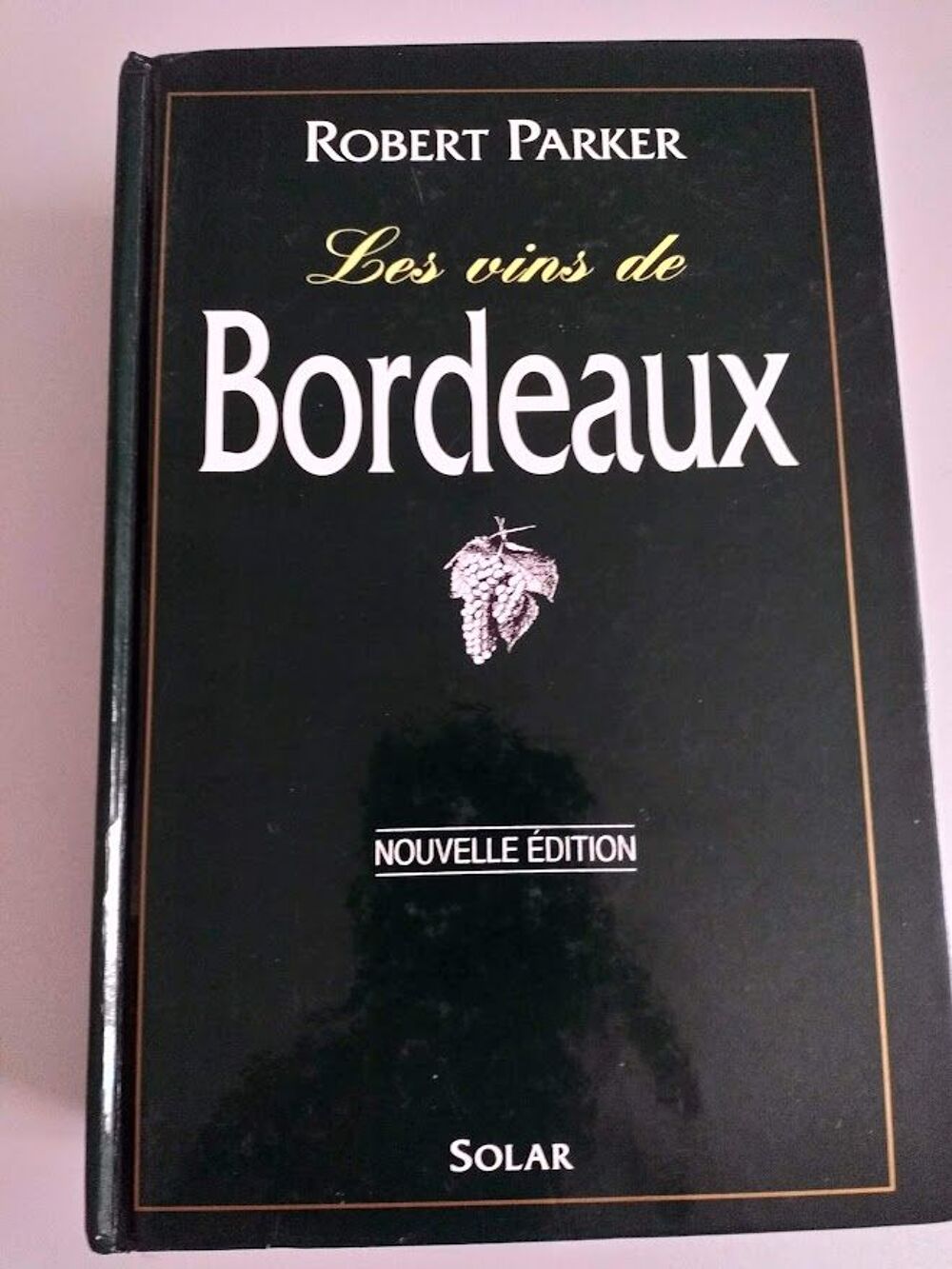 LES VINS DE BORDEAUX Livres et BD