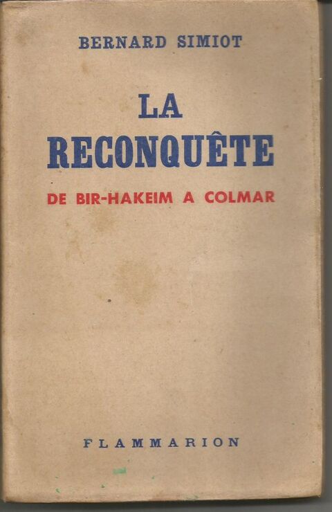 Bernard SIMIOT La reconqute de BIR-HAKEIM  COLMAR - 1945 5 Montauban (82)