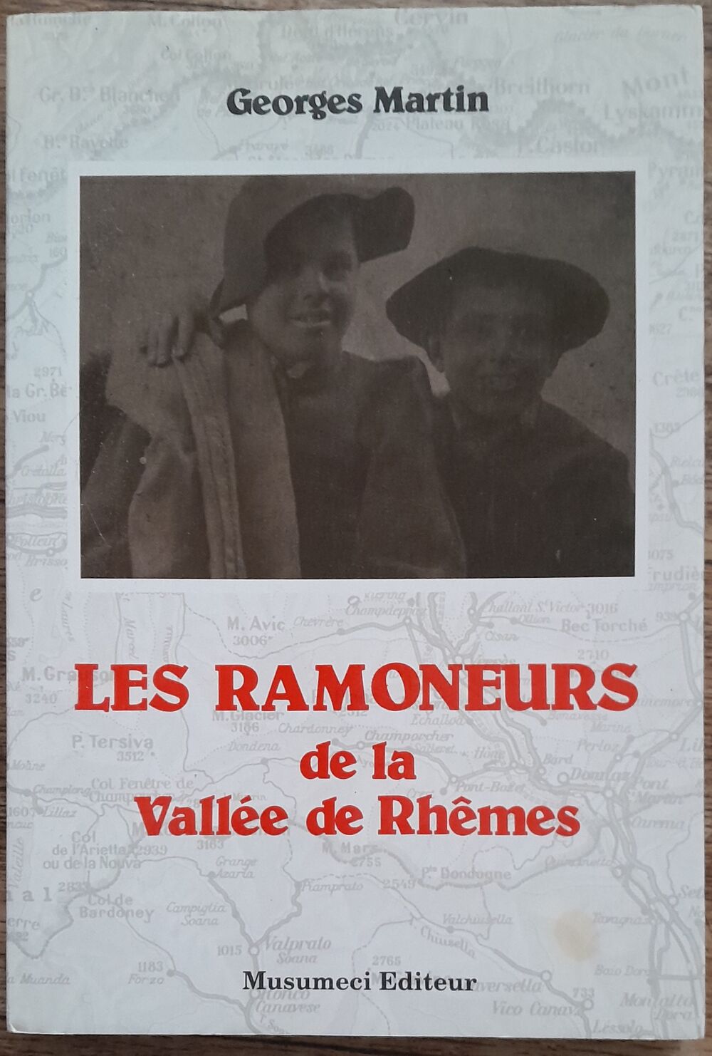 Les ramoneurs de la vall&eacute;e de Rh&ecirc;mes - Georges Martin Livres et BD