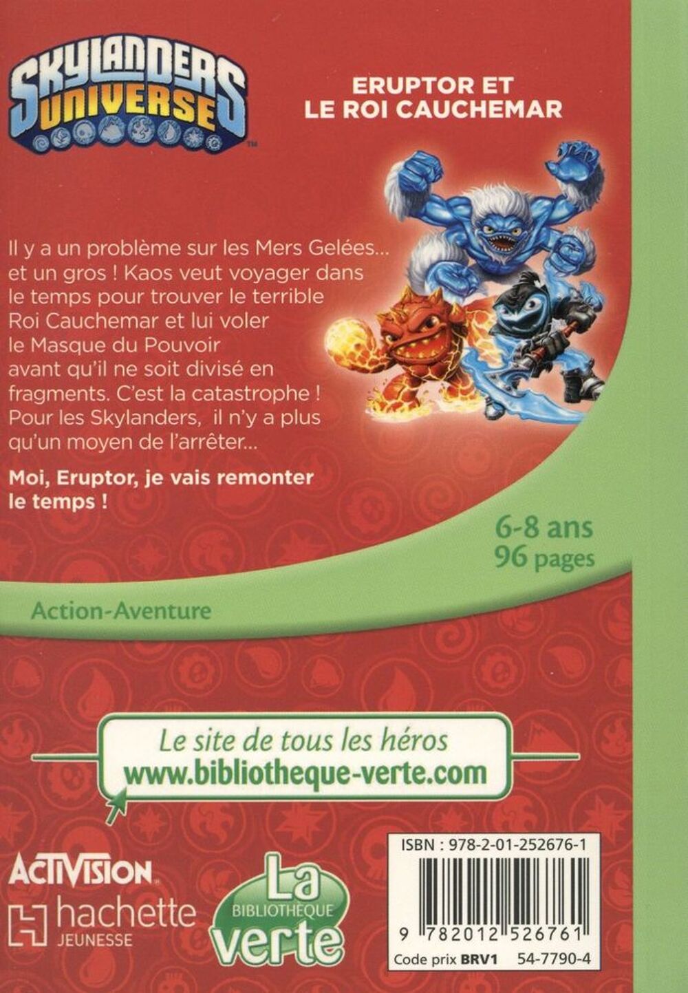 Skylanders Universe T.7 ; Eruptor et le roi cauchemar Livres et BD
