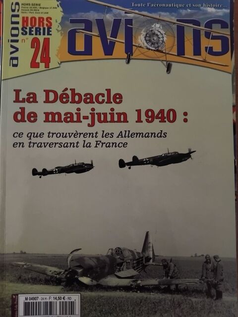 Avions Hors Série N°24 : La Débâcle de mai-juin 1940 : 12 Avignon (84)
