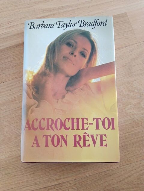 M (44) - Accroche-toi � ton r�ve ? Barbara Taylor Bradford 2 Paris 13 (75)
