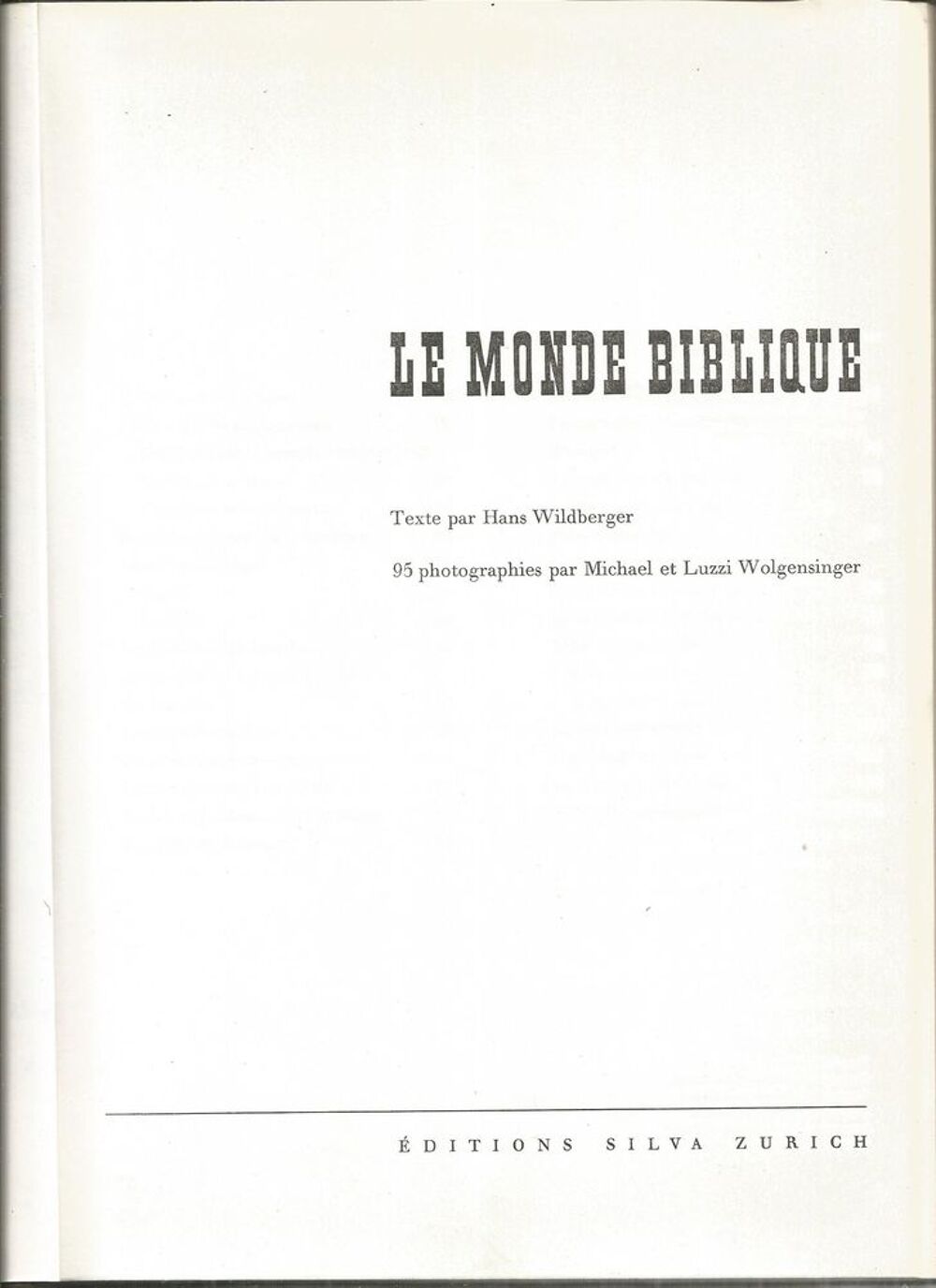 MONDE BIBLIQUE MOISE SINAI SICHEM SAUL SALOMON ISRAEL JUDA Livres et BD