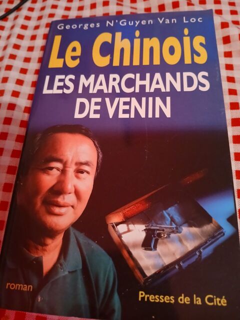 LIVRE LE CHINOIS
LES MARCHANDS DE VENIN
7 Triel-sur-Seine (78)