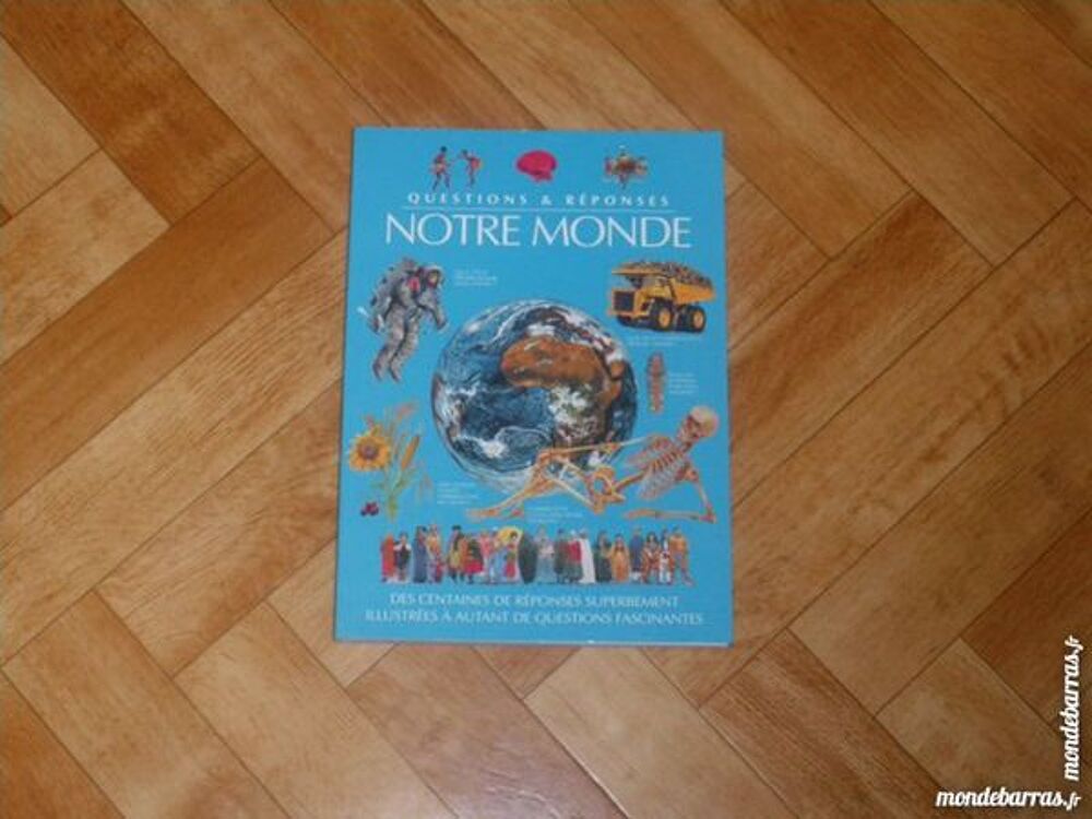 Livre "Questions et r&eacute;ponses NOTRE MONDE" (2) Livres et BD