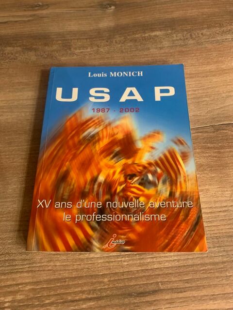 Livre Usap     XV ans d' une nouvelle aventure le 18 Saleilles (66)