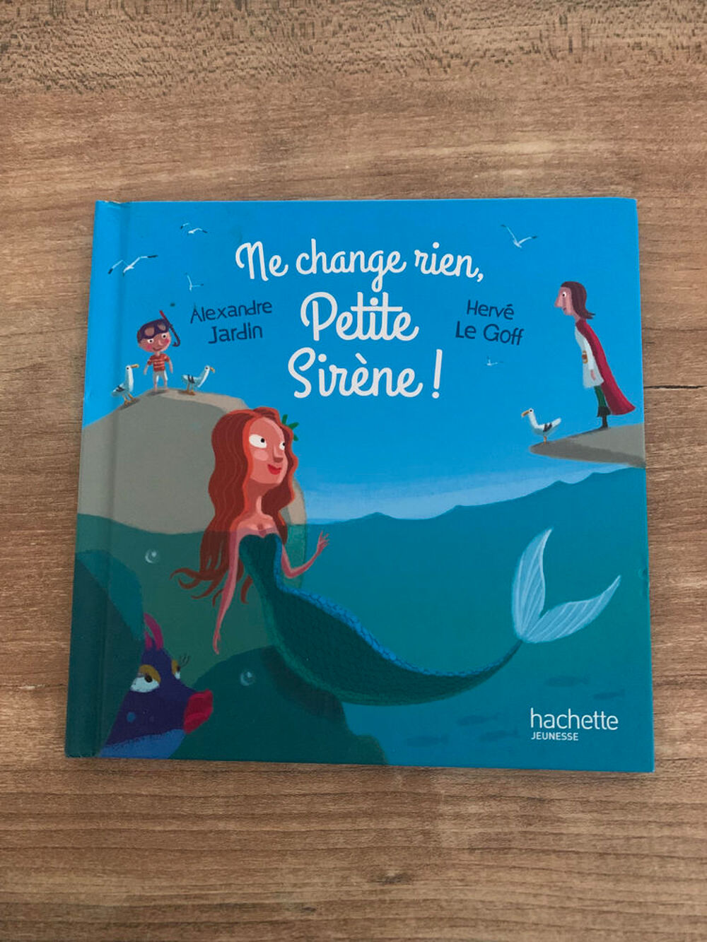 Livre enfant " Ne change rien petite sir&egrave;ne " Livres et BD