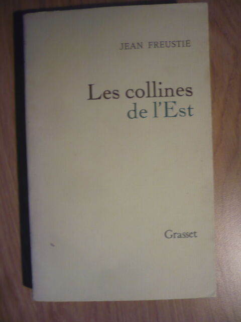 LES COLLINES DE L'EST  de Jean FREUSTIE  (1967) 3 Pessac (33)