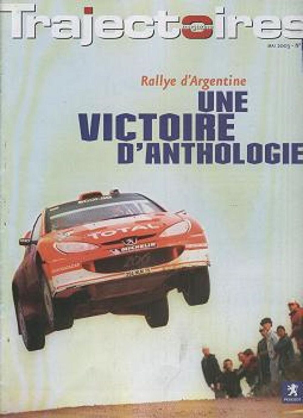 TRAJECTOIRES n&deg;33 2002 Peugeot 206 WRC PEUGEOT 905 Livres et BD