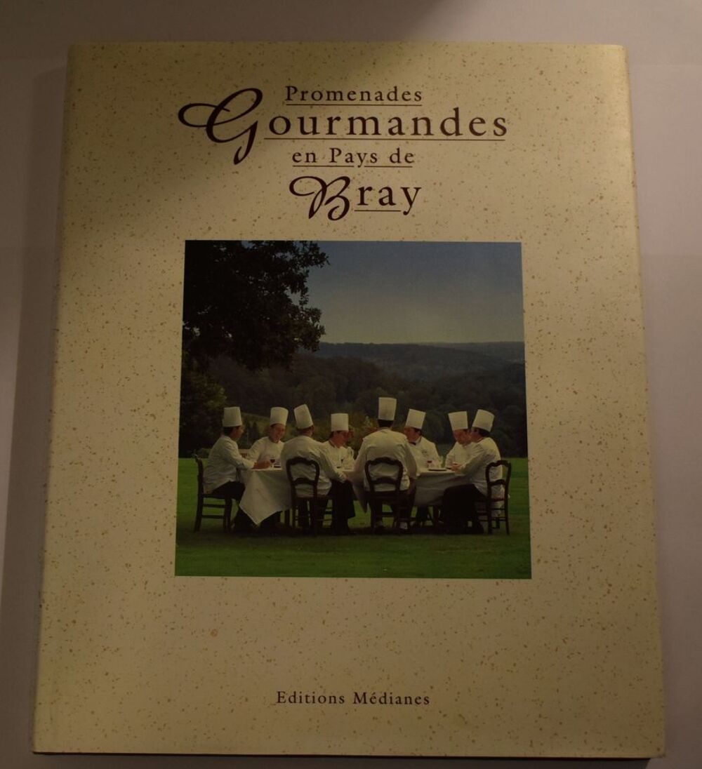  Promenades Gourmandes en Pays de Bray - Vicaire 1996 Cuisine