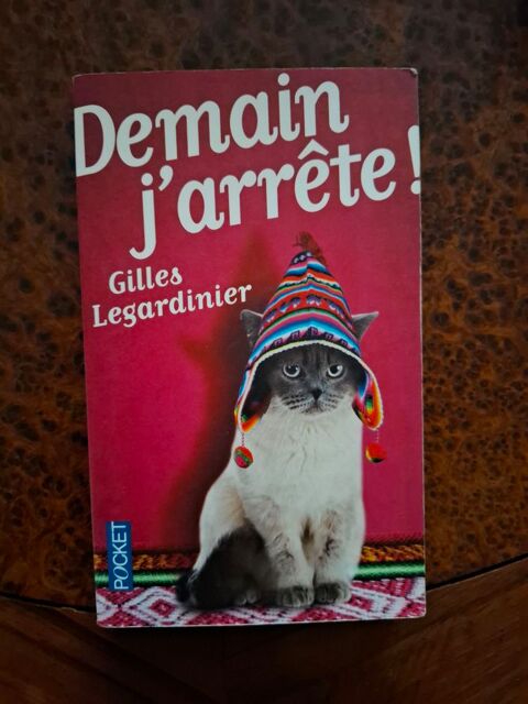 Demain j'arr�te ! - Gilles Legardinier - 2013 - bon �tat 2 La Chapelle-Saint-Luc (10)