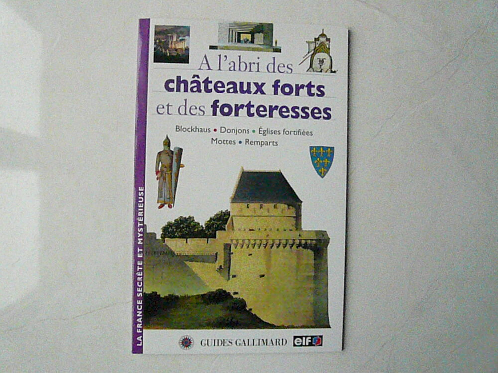 Livre " A l' abri des ch&acirc;teaux forts et des forteresses " Livres et BD