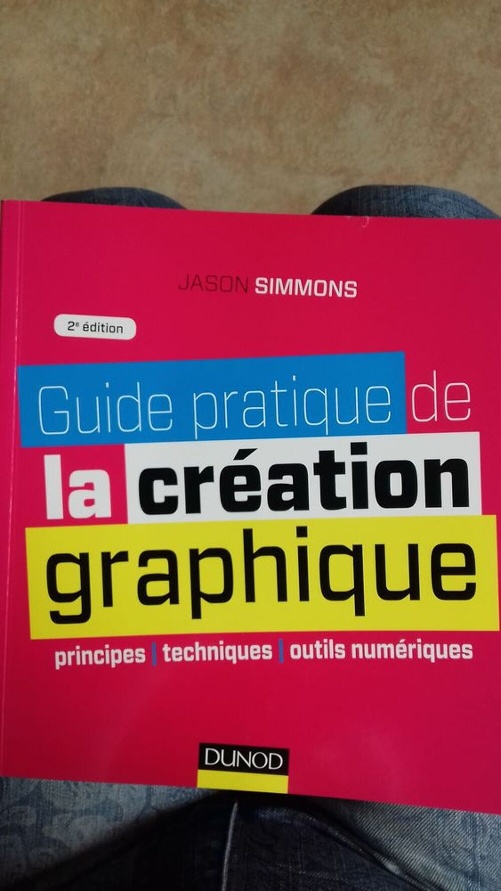 Guide pratique de la cr&eacute;ation graphique Livres et BD