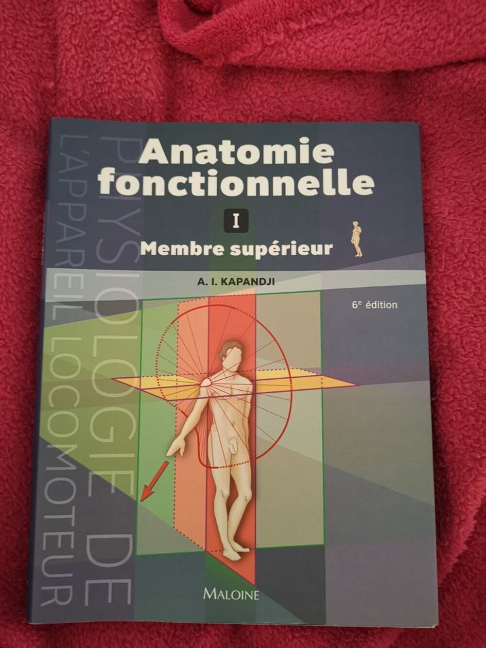 Anatomie fonctionnelle membre sup&eacute;rieur Kapandji Livres et BD
