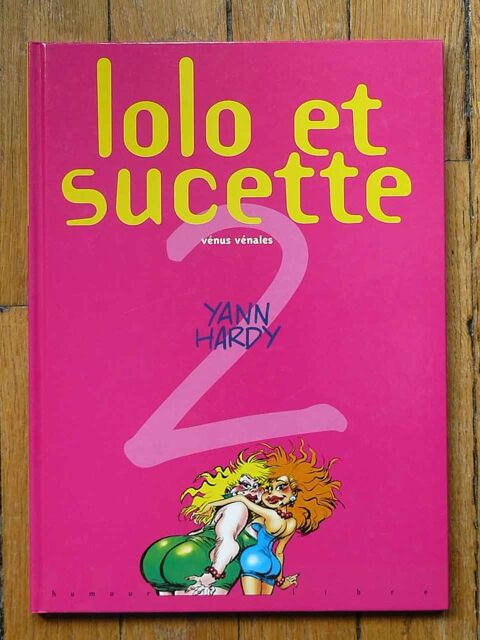 YANN & HARDY Lolo et Sucette T2 Vnus vnales EO 8 Paris 15 (75)