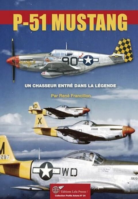 Le P-51 Mustang, un chasseur entr dans la lgende 50 Avignon (84)