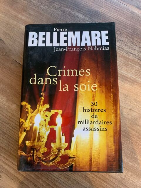 Livre Pierre Bellemare    Crimes dans la soie   3 Saleilles (66)