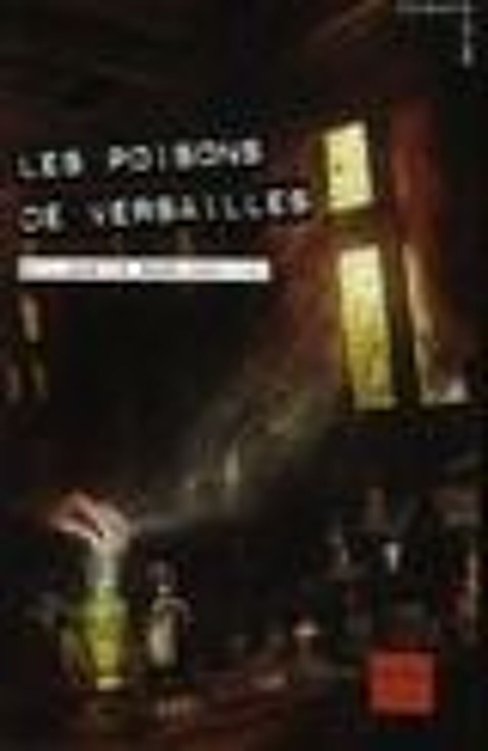 Les poisons de Versailles Resplandy-Ta Livres et BD