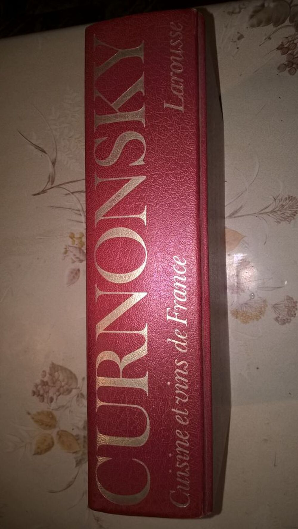  livre "CUISINE ET VINS DE FRANCE" de CURNONSKI. Livres et BD