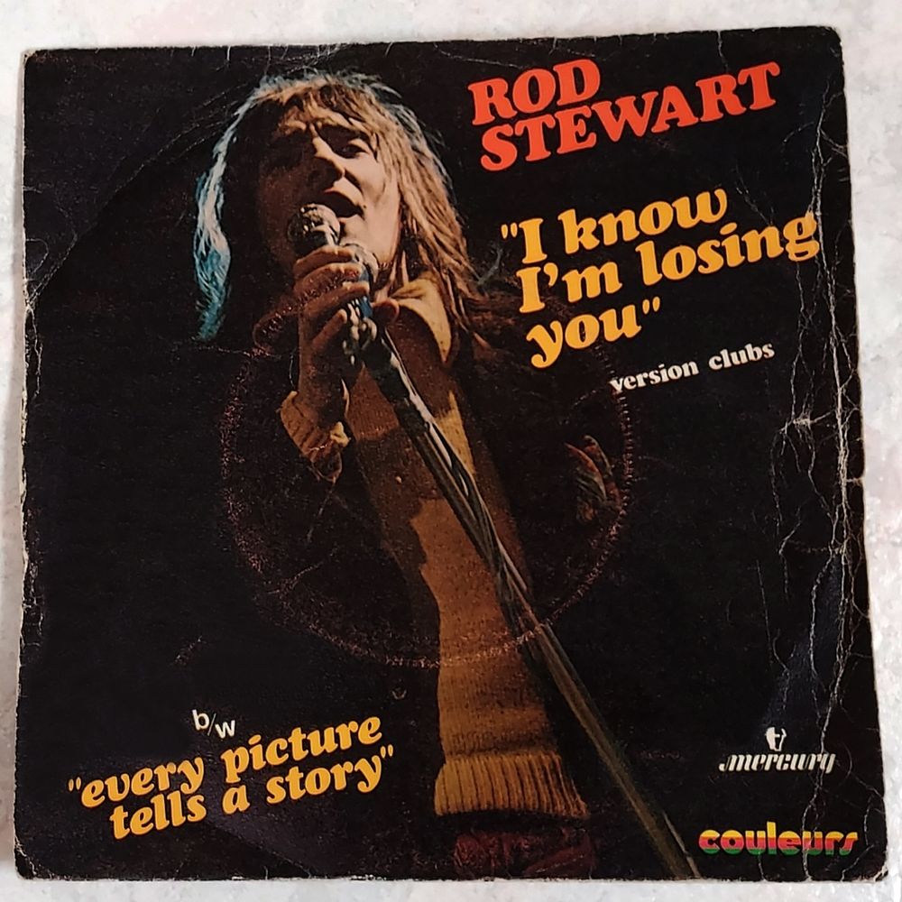 ROD STEWART -45t- I KNOW I'M LOSING YOU - Fr. SACEM 1971 CD et vinyles