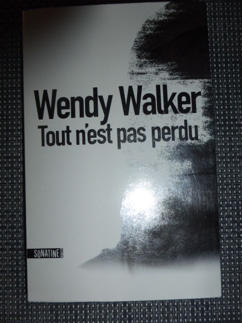 Tout n'est pas perdu Wendy Walker Rueil-Malmaison (92)