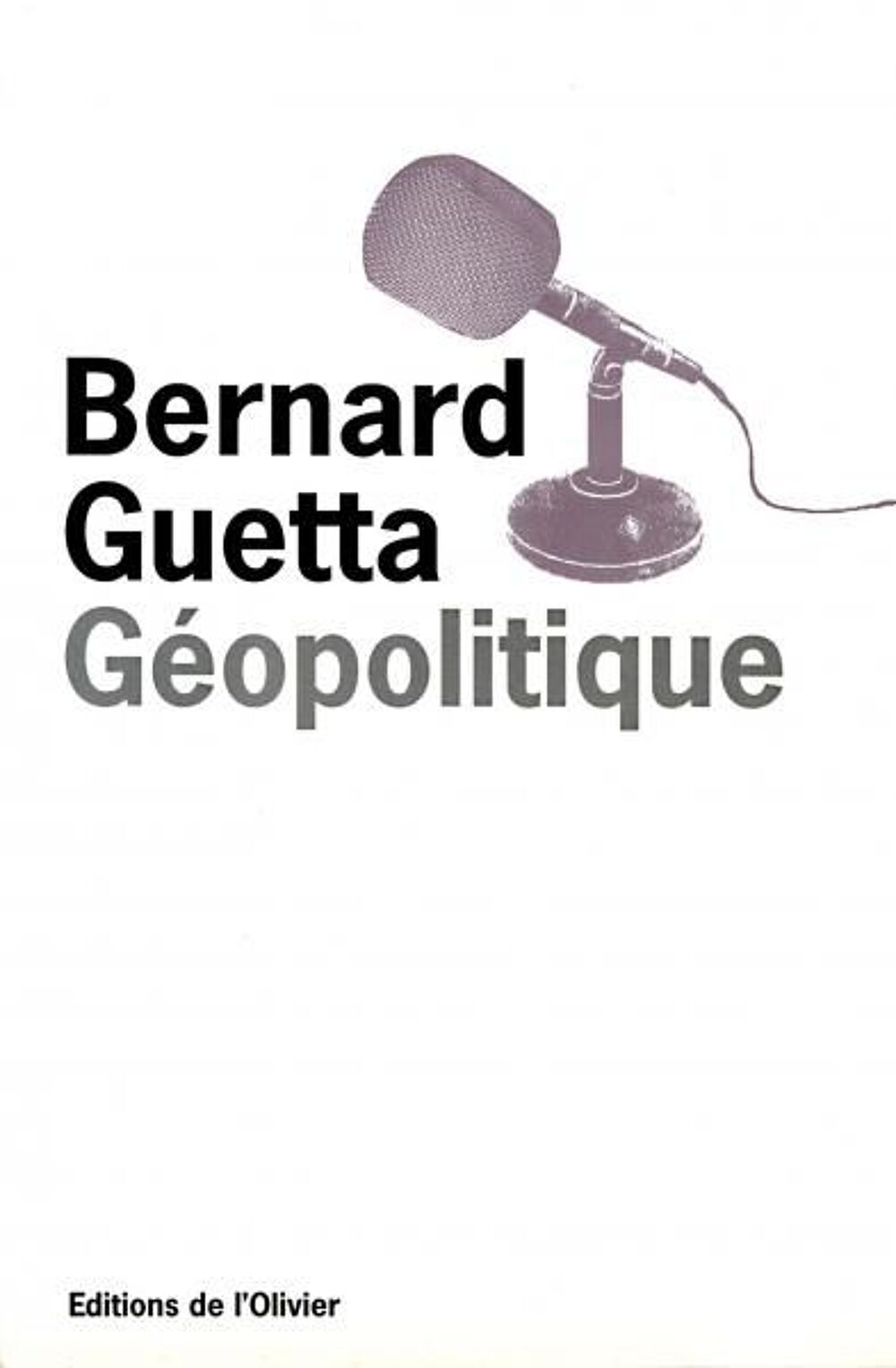 B.Guetta, G&eacute;opolitique, Irrempla&ccedil;ables gd-m&egrave;res Livres et BD