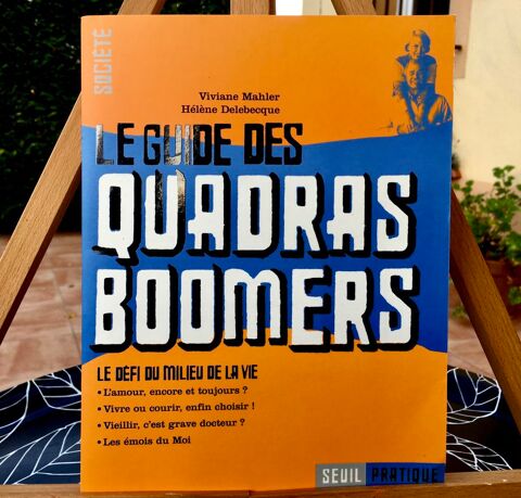 Le guide des Quadras Boomers, le dfi du milieu de la vie 3 Merville (31)