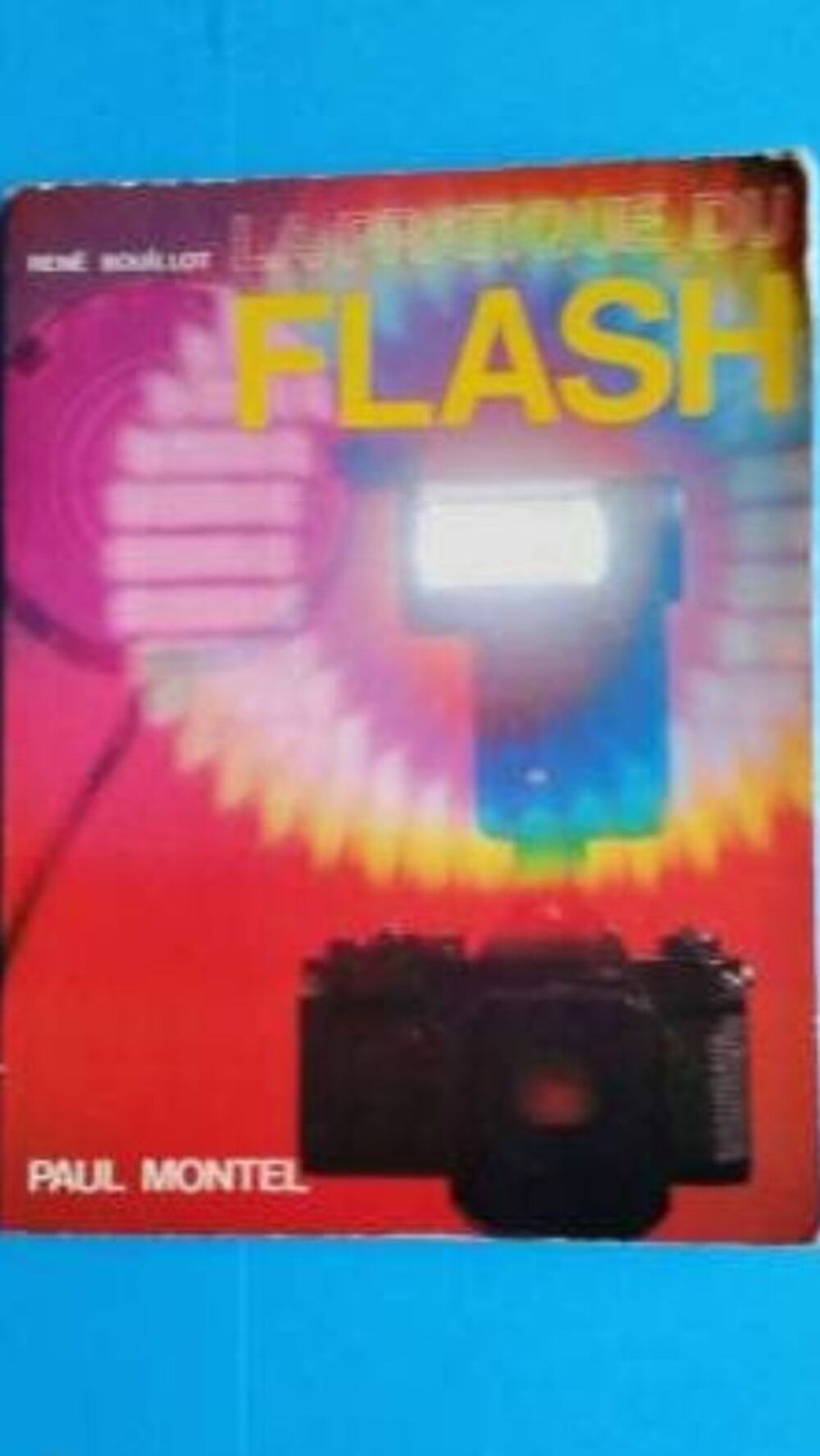 LA PRATIQUE DU FLASH Livres et BD