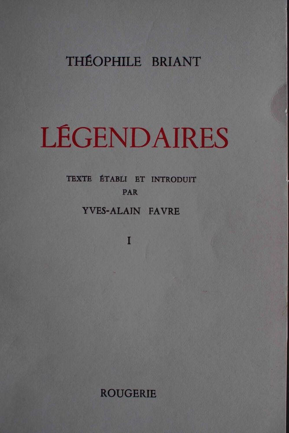 L&Eacute;GENDAIRES - Th&eacute;ophile Briant, Livres et BD