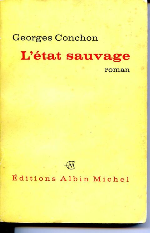 L'état sauvage - Georges Conchon, 3 Rennes (35)