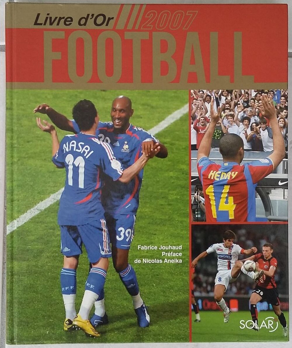 Livre d'Or du Football 2007, Nasri, Anelka, Henry - Neuf Livres et BD
