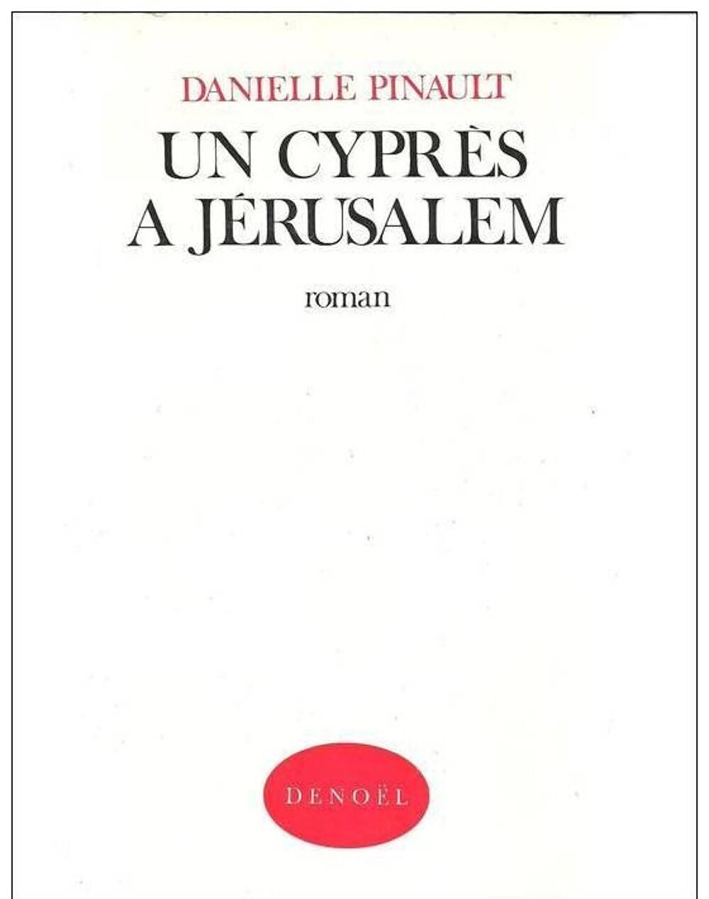 Danielle PINAULT Un cypres &agrave; Jerusalem Livres et BD