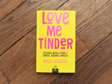 Love Me Tinder- Ricki Schultz- J'ai Lu 3 Paris 15 (75)