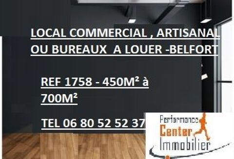   BELFORT LOCAL COMMERCIAL , ARTISANAL OU BUREAUX DE 450M A LOUER 