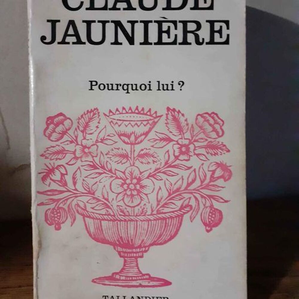 Pourquoi lui de Claude Jauni&egrave;re Livres et BD