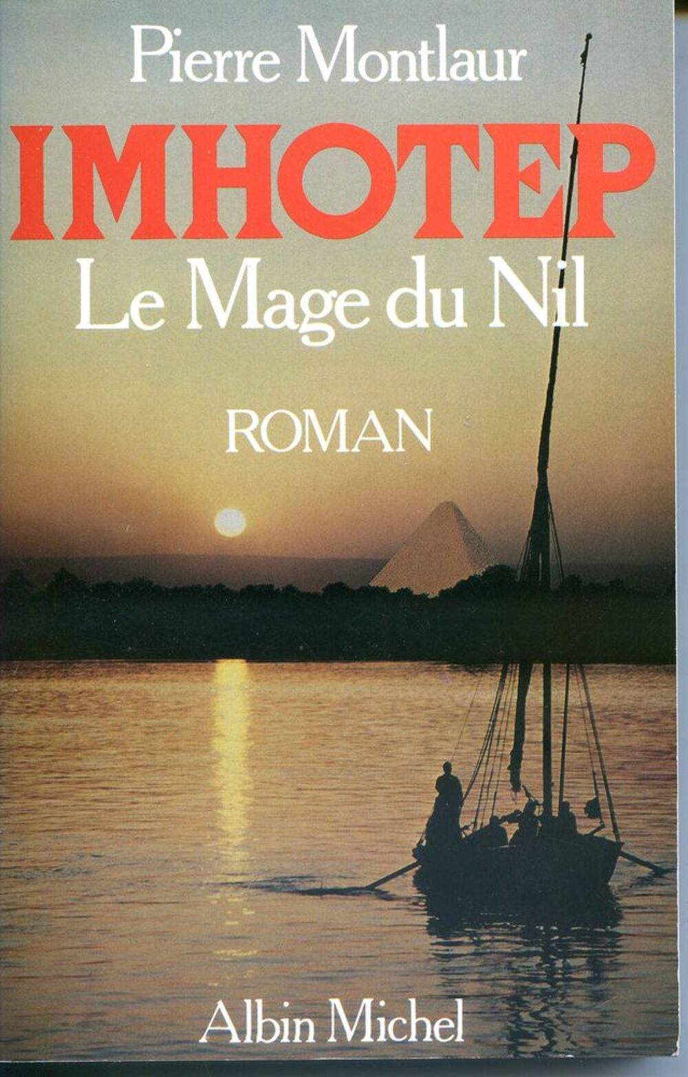 IMHOTEP - Le mage du Nil - Pierre Montlaur, Livres et BD