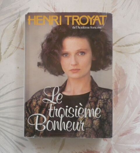 LE TROISIEME BONHEUR de Henri TROYAT Ed. France Loisirs 2 Bubry (56)