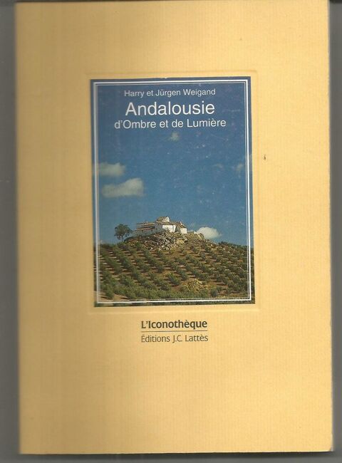 Harry et Jurgen WEIGAND Andalousie d'ombre et de lumi�re 3 Montauban (82)