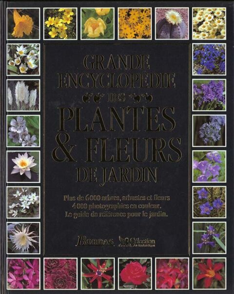 Grande encyclopedie des plantes et fleurs de jardin 15 Combs-la-Ville (77)