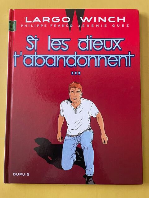 Largo Winch - Tome 25 - Si Les Dieux T'abandonnent - Guez J� 11 Vigneux-sur-Seine (91)