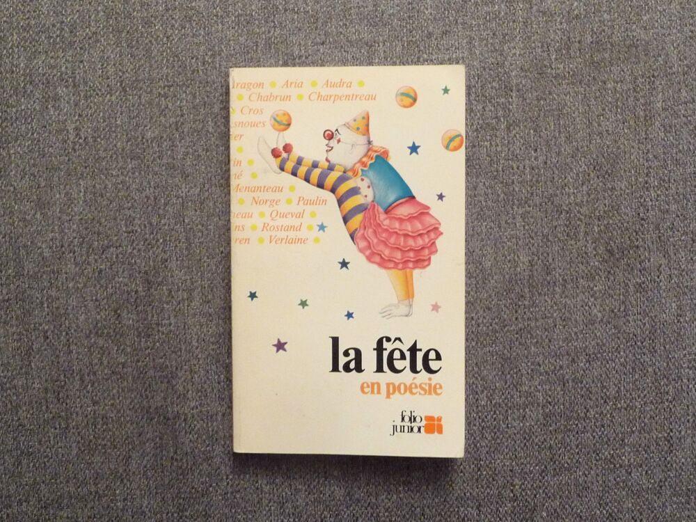 La F&ecirc;te en Po&eacute;sie- Folio Junior- Jacques Charpentreau Livres et BD
