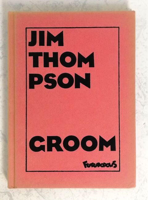 Groom de Jim THOMPSON illustr� par Jeanne PUCHOL - 1983 12 Argenteuil (95)