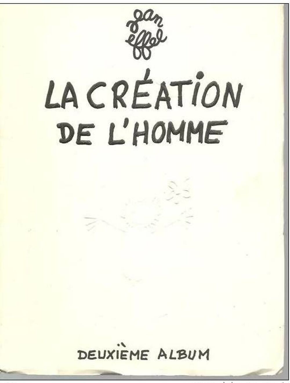 La cr&eacute;ation de l'homme (Jean Effel) (deuxi&egrave;me album) Livres et BD