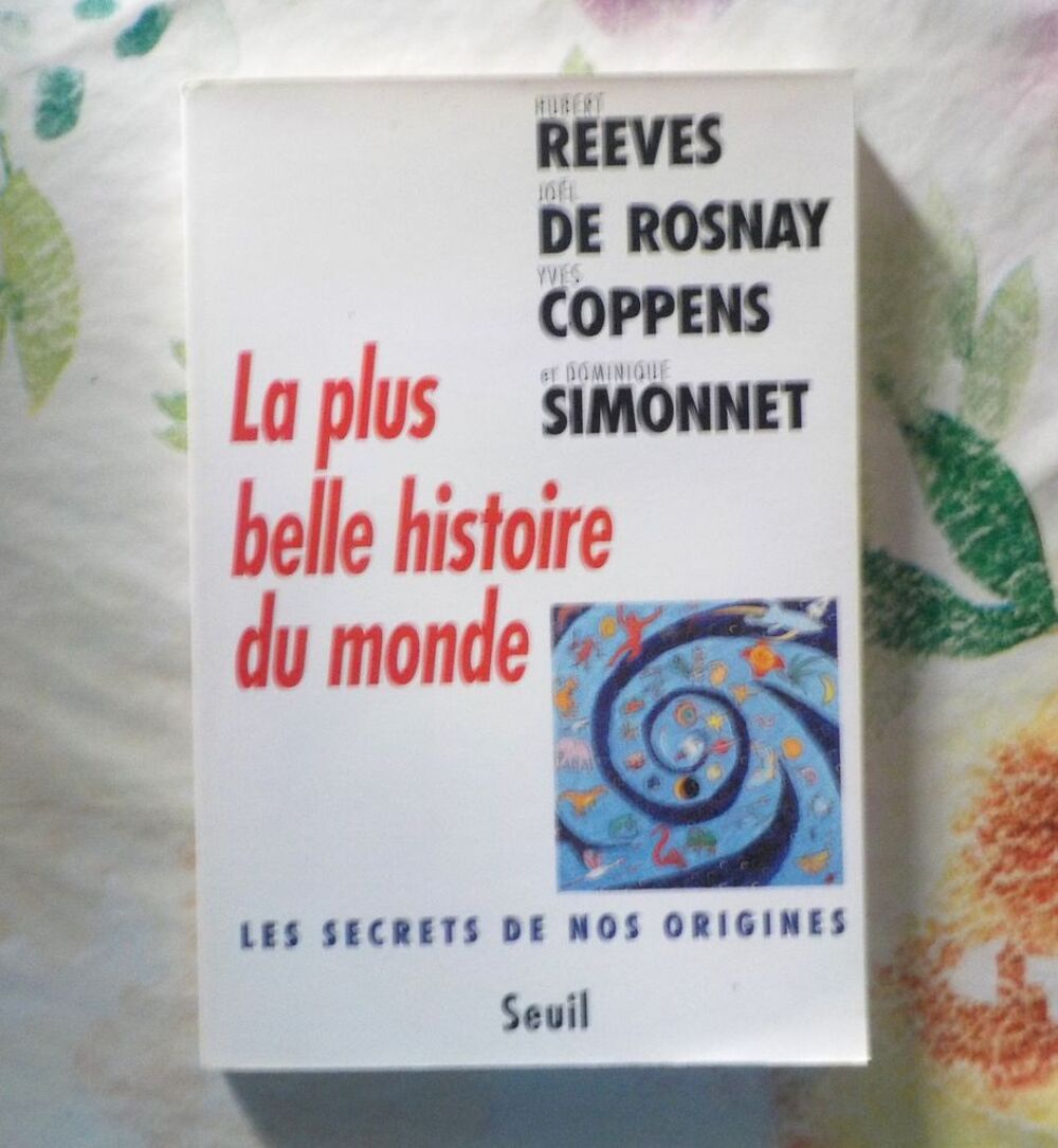 LA PLUS BELLE HISTOIRE DU MONDE Les secrets de nos origines Livres et BD