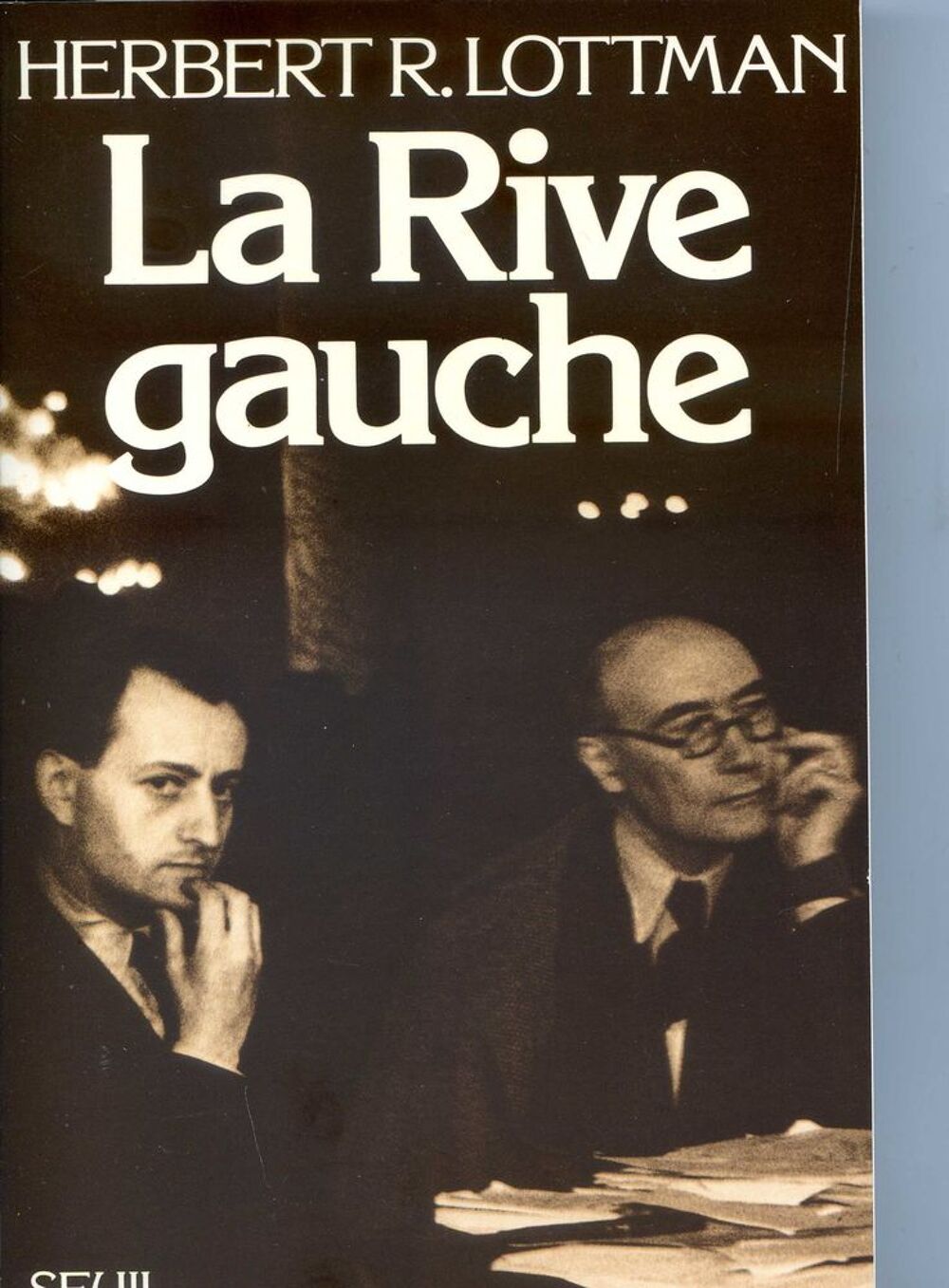 LA RIVE GAUCHE - Herbert R.Lottman, Livres et BD