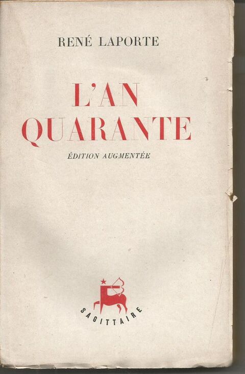 René LAPORTE L'an quarante - édition augmentée de 1945 12 Montauban (82)